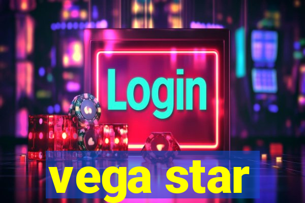 vega star