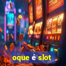 oque é slot