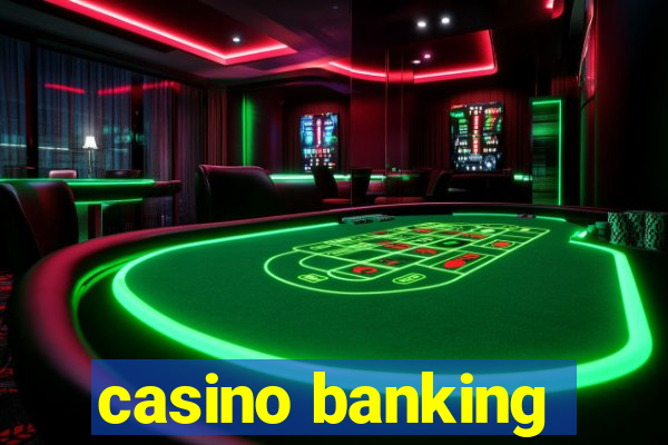 casino banking