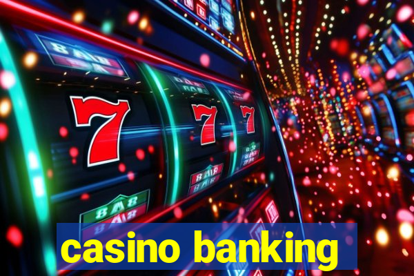 casino banking