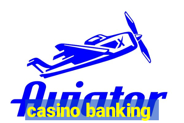 casino banking