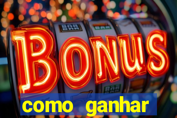 como ganhar dinheiro no slot casino