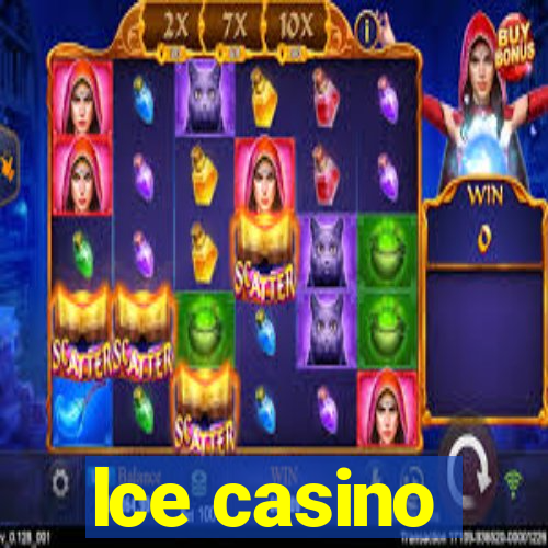 lce casino