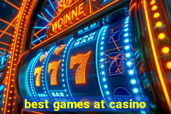 best games at casino