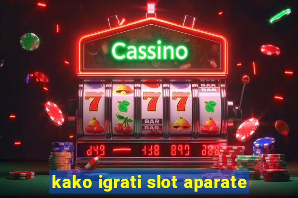 kako igrati slot aparate