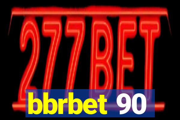 bbrbet 90