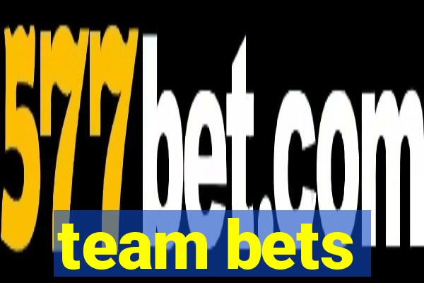 team bets