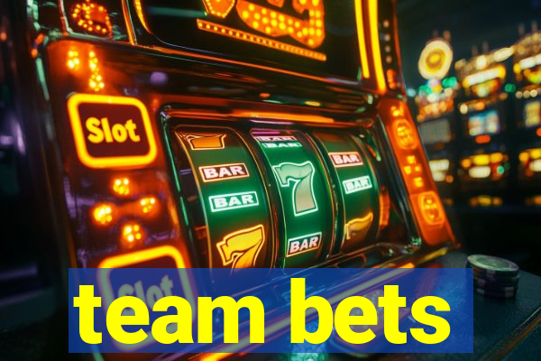 team bets