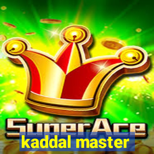 kaddal master