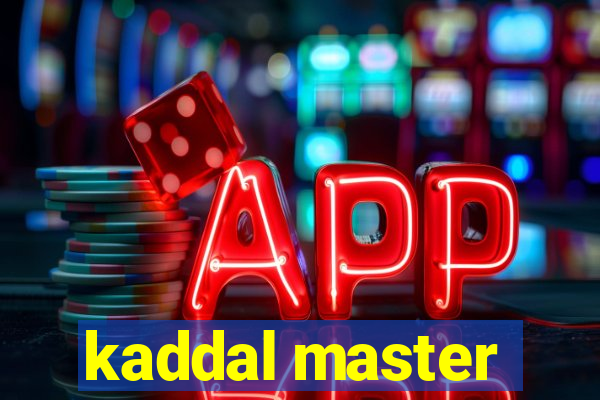 kaddal master