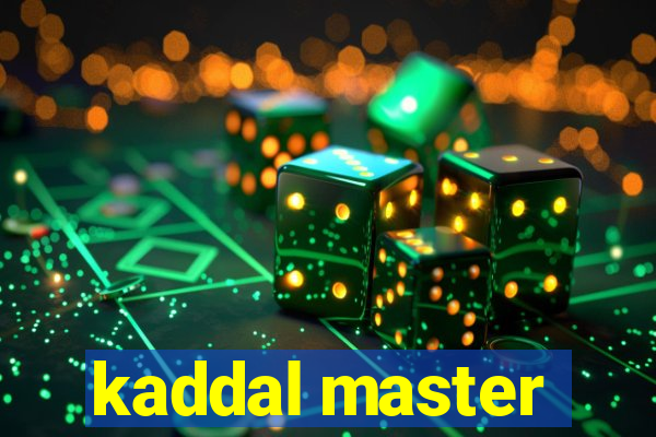 kaddal master