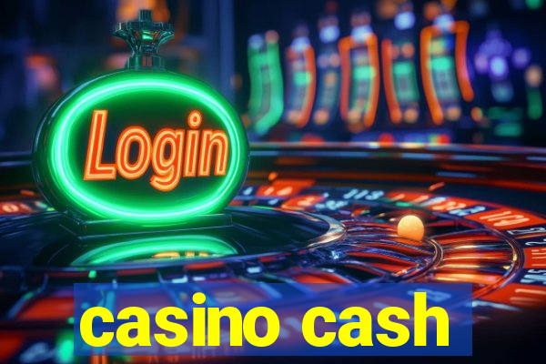 casino cash