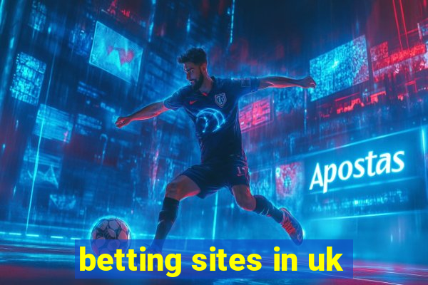 betting sites in uk