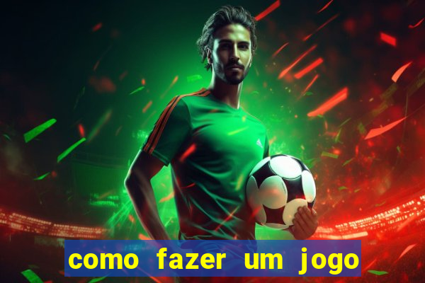 como fazer um jogo de cassino