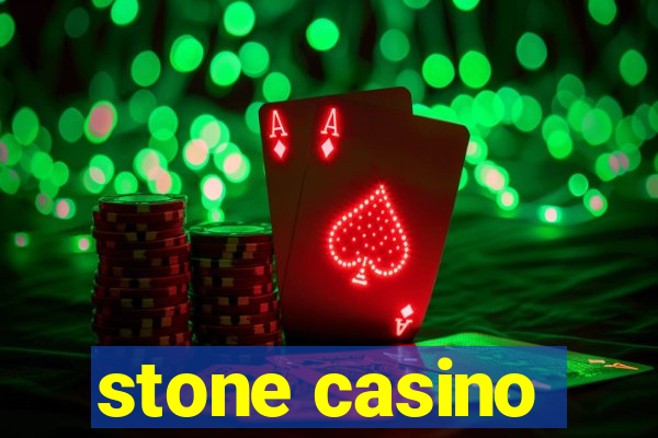 stone casino