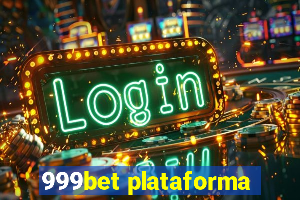 999bet plataforma