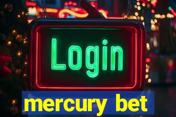 mercury bet