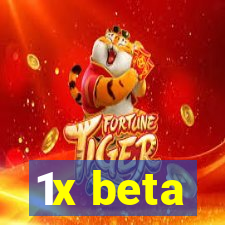 1x beta