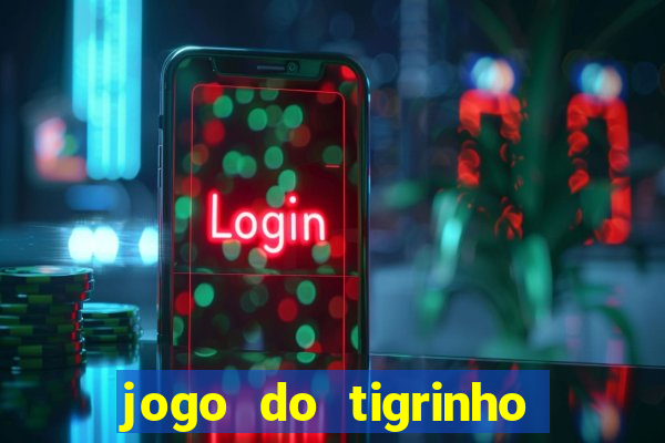 jogo do tigrinho ta pagando