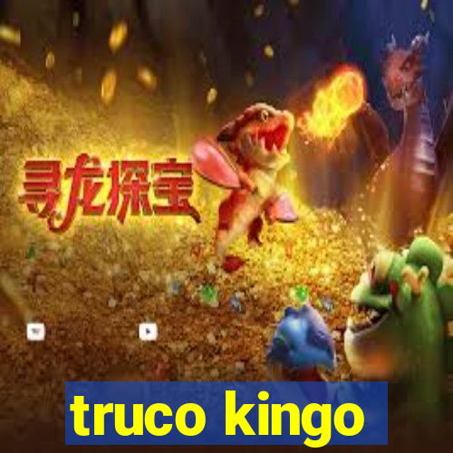 truco kingo