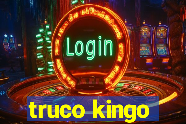 truco kingo