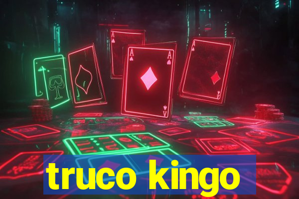 truco kingo