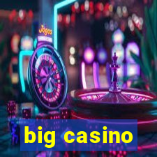 big casino