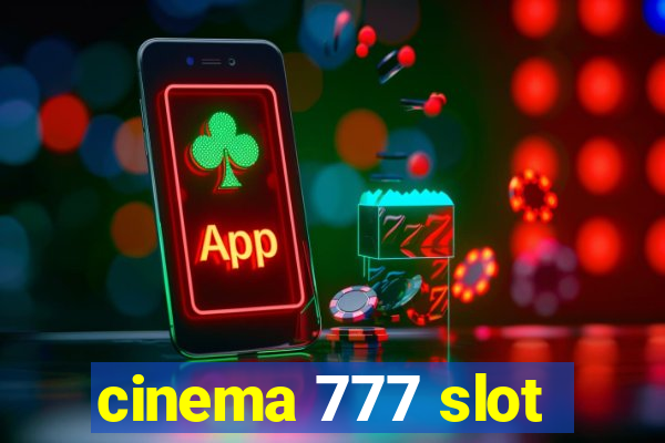 cinema 777 slot