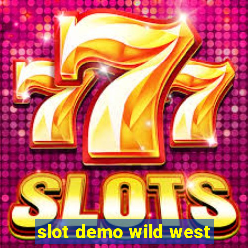 slot demo wild west