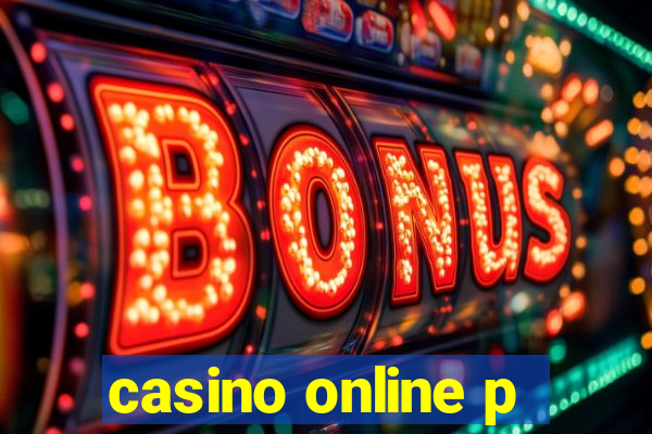 casino online p