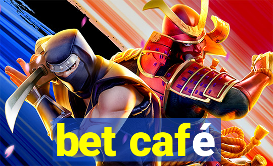 bet café