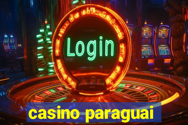 casino paraguai