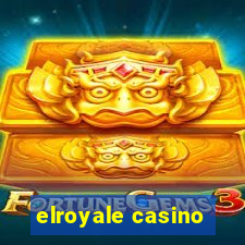 elroyale casino