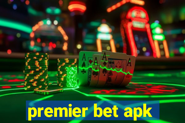 premier bet apk