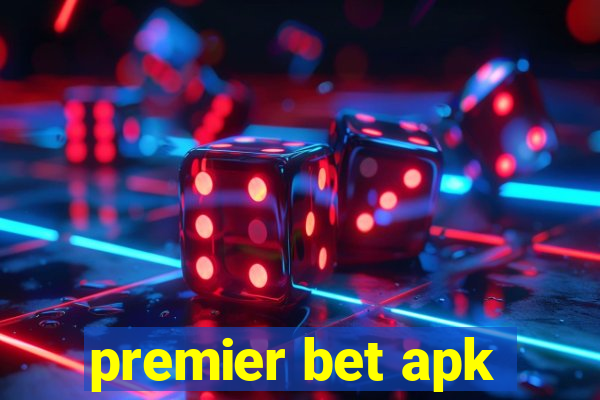 premier bet apk