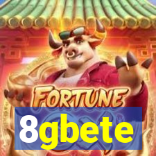 8gbete