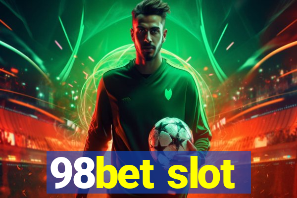 98bet slot