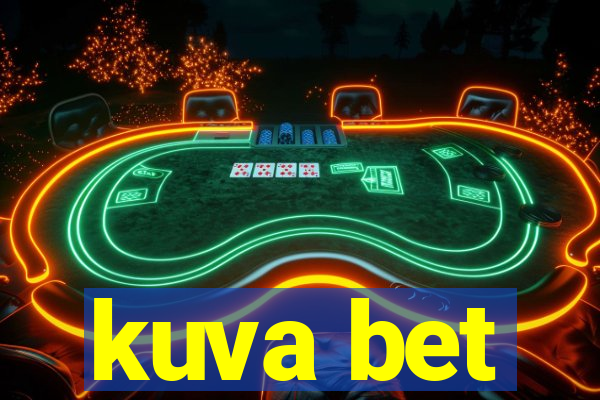 kuva bet