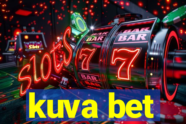 kuva bet