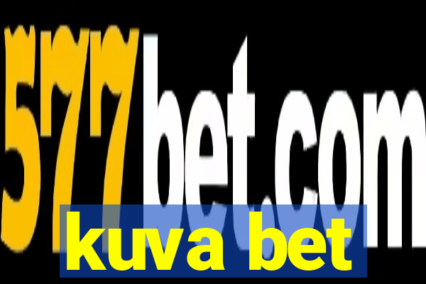 kuva bet