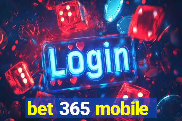 bet 365 mobile