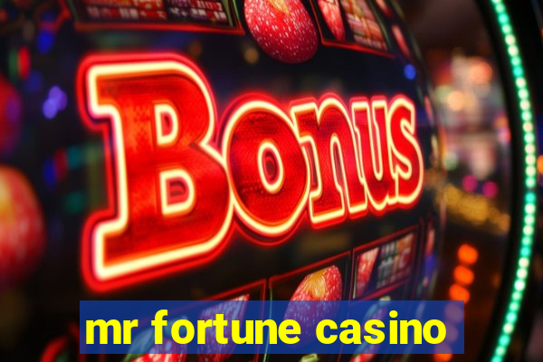 mr fortune casino