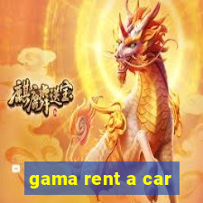 gama rent a car