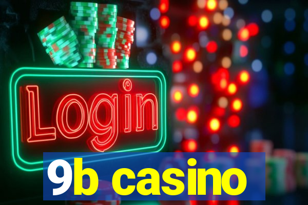 9b casino