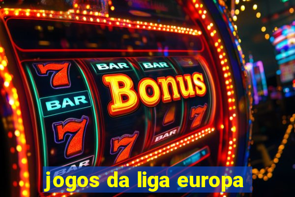 jogos da liga europa