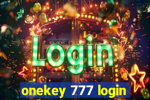 onekey 777 login