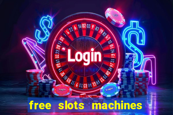 free slots machines on line