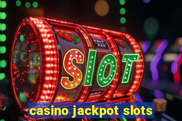 casino jackpot slots