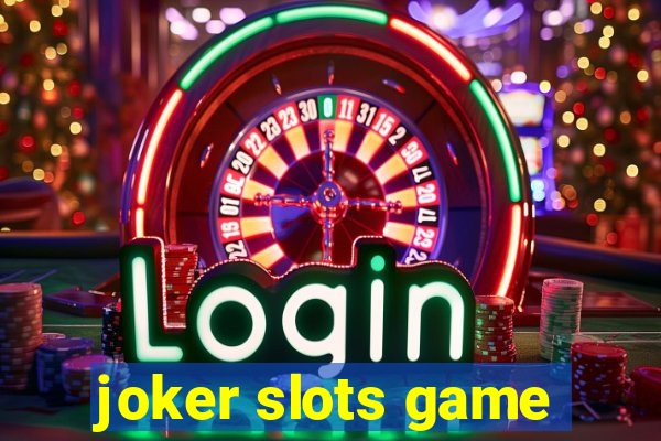 joker slots game