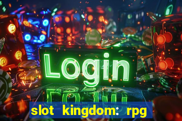 slot kingdom: rpg coin games